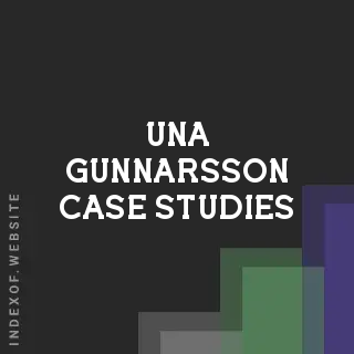 Una Gunnarsson Case Studies | Indexof