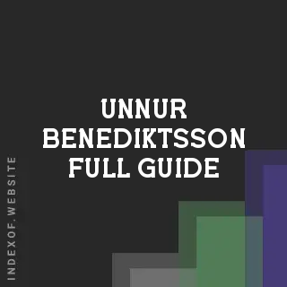 Unnur Benediktsson Full Guide | Indexof