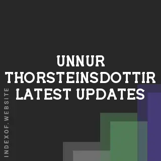Unnur Thorsteinsdottir Latest Updates | Indexof