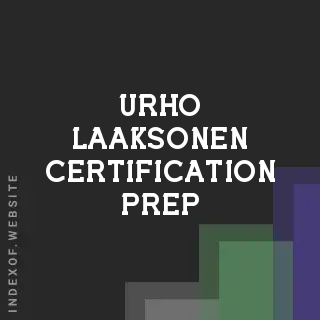 Urho Laaksonen Certification Prep | Indexof