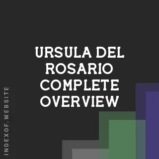 Ursula Del Rosario Complete Overview | Indexof