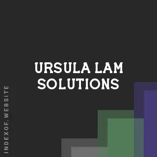 Ursula Lam Solutions | Indexof