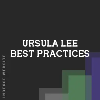 Ursula Lee Best Practices | Indexof
