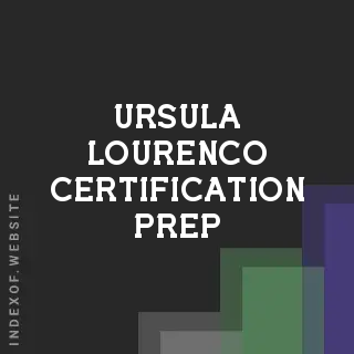 Ursula Lourenco Certification Prep | Indexof