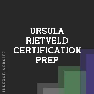 Ursula Rietveld Certification Prep | Indexof