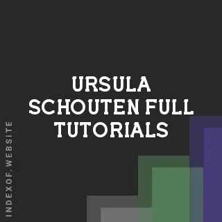 Ursula Schouten Full Tutorials | Indexof
