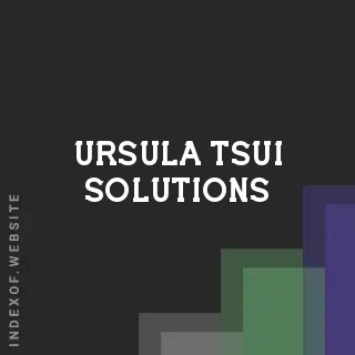 Ursula Tsui Solutions | Indexof