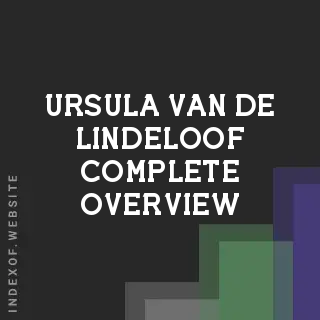 Ursula van de Lindeloof Complete Overview | Indexof