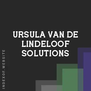 Ursula van de Lindeloof Solutions | Indexof