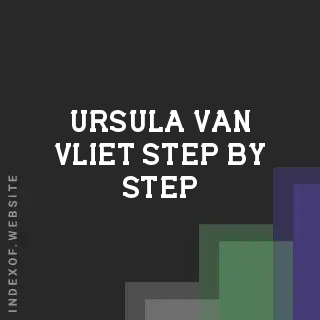 Ursula van Vliet Step-by-Step | Indexof
