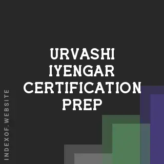 Urvashi Iyengar Certification Prep | Indexof