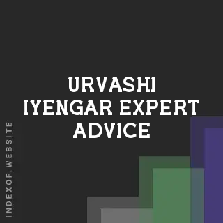 Urvashi Iyengar Expert Advice | Indexof