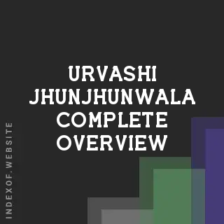 Urvashi Jhunjhunwala Complete Overview | Indexof