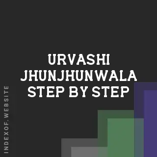 Urvashi Jhunjhunwala Step-by-Step | Indexof