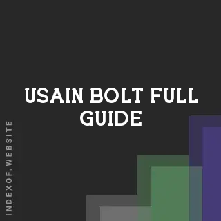 Usain Bolt Full Guide | Indexof