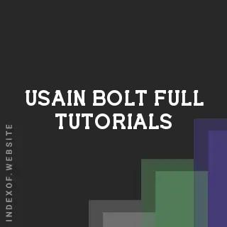 Usain Bolt Full Tutorials | Indexof