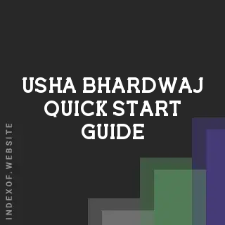 Usha Bhardwaj Quick Start Guide | Indexof
