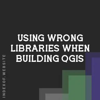 Using Wrong Libraries When Building QGIS from Source on macOS