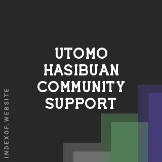 Utomo Hasibuan Community Support | Indexof