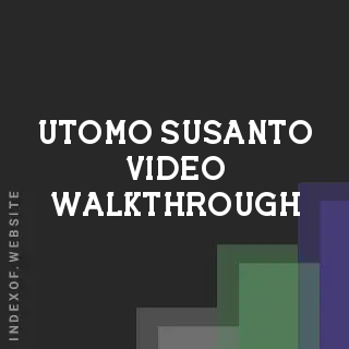 Utomo Susanto Video Walkthrough | Indexof