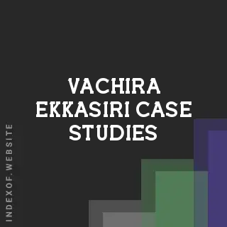 Vachira Ekkasiri Case Studies | Indexof