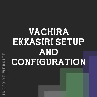 Vachira Ekkasiri Setup and Configuration | Indexof