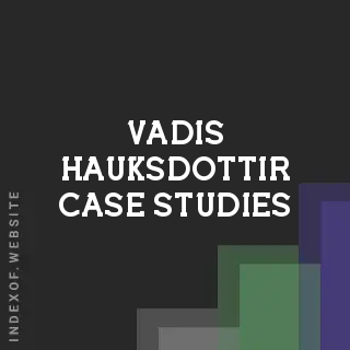 Vadis Hauksdottir Case Studies | Indexof