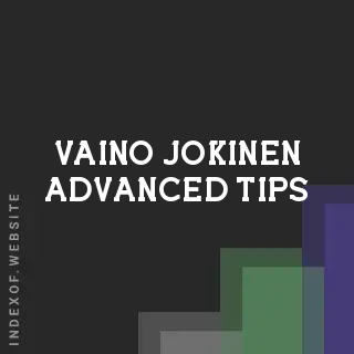 Vaino Jokinen Advanced Tips | Indexof