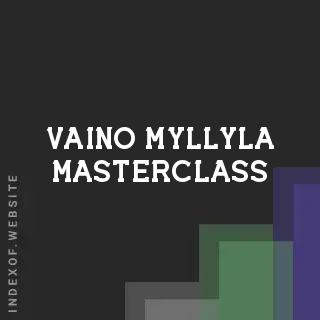 Vaino Myllyla Masterclass | Indexof