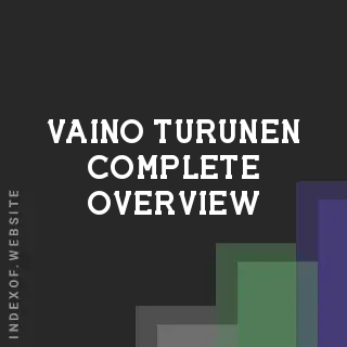 Vaino Turunen Complete Overview | Indexof