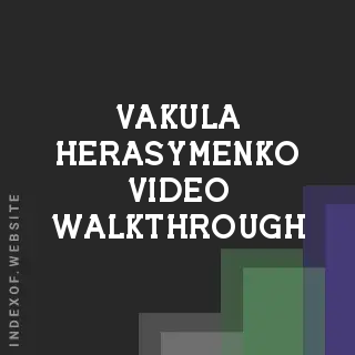 Vakula Herasymenko Video Walkthrough | Indexof