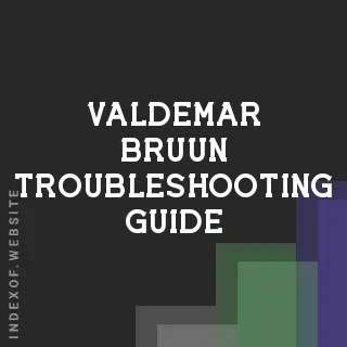 Valdemar Bruun Troubleshooting Guide | Indexof