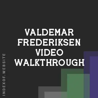 Valdemar Frederiksen Video Walkthrough | Indexof