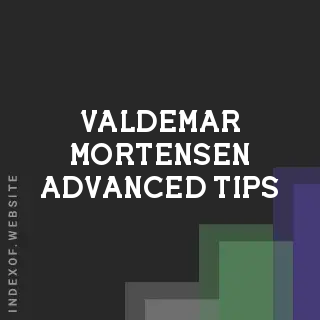 Valdemar Mortensen Advanced Tips | Indexof