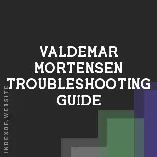 Valdemar Mortensen Troubleshooting Guide | Indexof