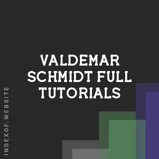 Valdemar Schmidt Full Tutorials | Indexof
