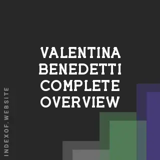 Valentina Benedetti Complete Overview | Indexof