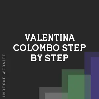 Valentina Colombo Step-by-Step | Indexof