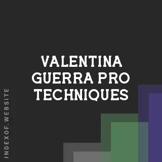 Valentina Guerra Pro Techniques | Indexof