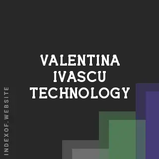 Valentina Ivascu Technology | Indexof