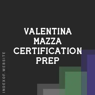 Valentina Mazza Certification Prep | Indexof