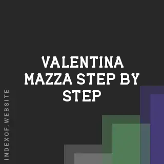 Valentina Mazza Step-by-Step | Indexof