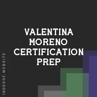 Valentina Moreno Certification Prep | Indexof