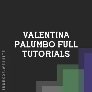 Valentina Palumbo Full Tutorials | Indexof