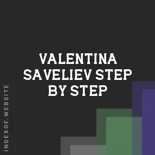Valentina Saveliev Step-by-Step | Indexof