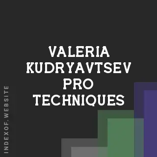 Valeria Kudryavtsev Pro Techniques | Indexof