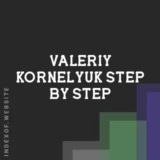 Valeriy Kornelyuk Step-by-Step | Indexof