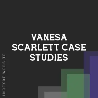 Vanesa Scarlett Case Studies | Indexof