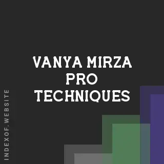 Vanya Mirza Pro Techniques | Indexof