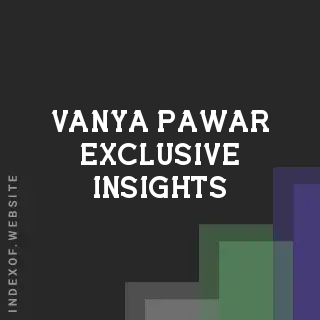 Vanya Pawar Exclusive Insights | Indexof